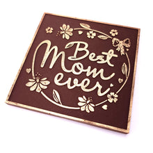 Load image into Gallery viewer, Best Mom Ever - 3 oz Chocolate Bar